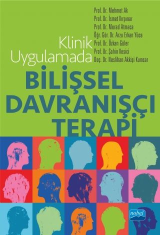 Nobel Klinik Uygulamada Bilişsel Davranışçı Terapi Nobel Akademi Yayınları