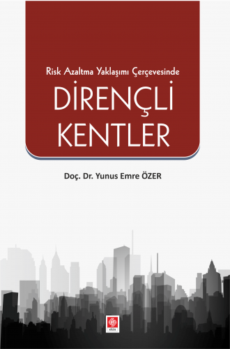 Ekin Dirençli Kentler - Yunus Emre Özer Ekin Yayınları