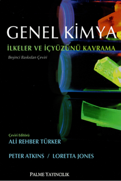 Palme Genel Kimya İlkeler ve İçyüzünü Kavrama - Peter Atkins, Loretta Jones Palme Akademik Yayınları