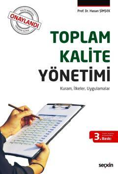 Seçkin Toplam Kalite Yönetimi - Hasan Şimşek Seçkin Yayınları