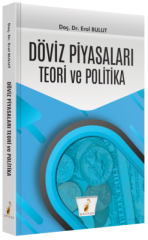 Pelikan Döviz Piyasaları Teori ve Politika - Erol Bulut Pelikan Yayınları