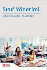 Pegem Sınıf Yönetimi 3. Baskı - İbrahim Gül , Yüksel Gündüz Pegem Akademi Yayınları