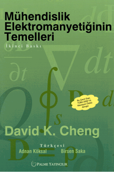 Palme Mühendislik Elektromanyetiğinin Temelleri - Adnan Köksal, Birsen Saka Palme Akademik Yayınları