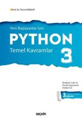 Seçkin Yeni Başlayanlar İçin Python 3 - Timur Karaçay ​​​Seçkin Yayınları