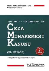 Platon Açıklamalı, CGK Kararları ile Ceza Muhakemesi Kanunu El Kitabı 2. Baskı - Mert Asker Yüksektepe Platon Hukuk Yayınları