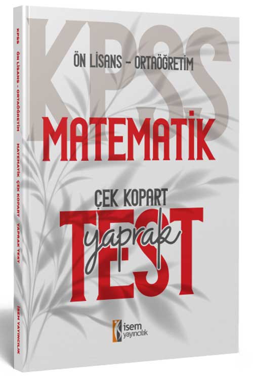 İsem 2024 KPSS Lise Ortaöğretim Ön Lisans Matematik Yaprak Test Çek Kopart İsem Yayıncılık