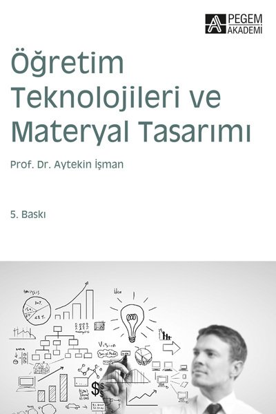 Pegem Öğretim Teknolojileri ve Materyal Tasarımı Aytekin İşman Pegem Akademi Yayıncılık