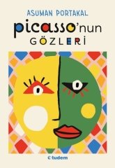 Picasso'nun Gözleri - Asuman Portakal Tudem Yayınları