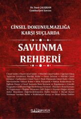 Platon Cinsel Dokunulmazlığa Karşı Suçlarda Savunma Rehberi - Suat Çalışkan Platon Hukuk Yayınları