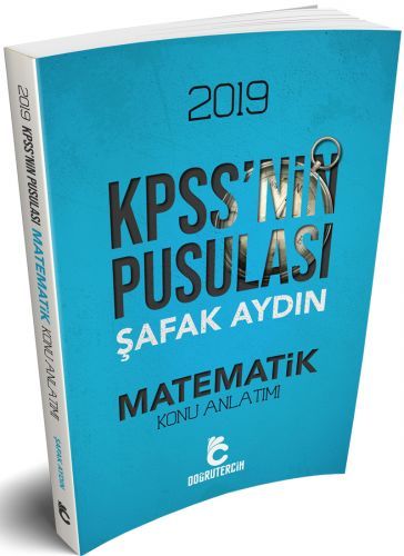 SÜPER FİYAT - Doğru Tercih 2019 KPSS nin Pusulası Matematik Konu Anlatımı Doğru Tercih Yayınları