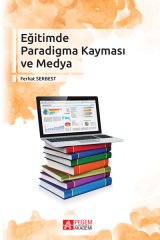 Pegem Eğitimde Paradigma Kayması ve Medya - Ferhat Serbest Pegem Akademi Yayınları