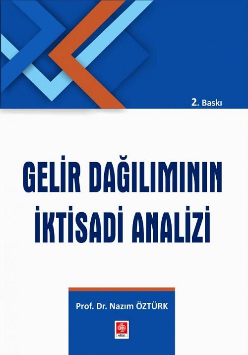 Ekin Gelir Dağılımının İktisadi Analizi 2. Baskı - Nazım Öztürk Ekin Yayınları