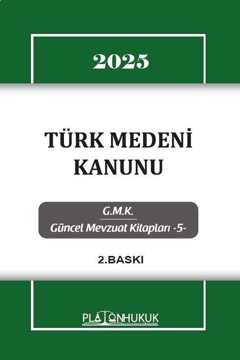 Platon 2025 Türk Medeni Kanunu Platon Hukuk Yayınları