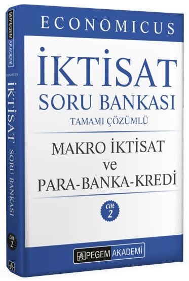 Pegem 2023 KPSS A Grubu Economicus İktisat Makro İktisat ve Para Banka Kredi Soru Bankası Cilt-2 Pegem Akademi Yayınları