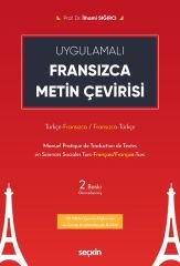 Seçkin Fransızca Metin Çevirisi 2. Baskı - İlhami Sığırcı Seçkin Yayınları