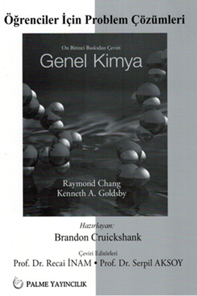 Palme Genel Kimya Öğrenciler İçin Problem Çözümleri - Raymond Chang, Brandon Cruickshank Palme Akademik Yayınları