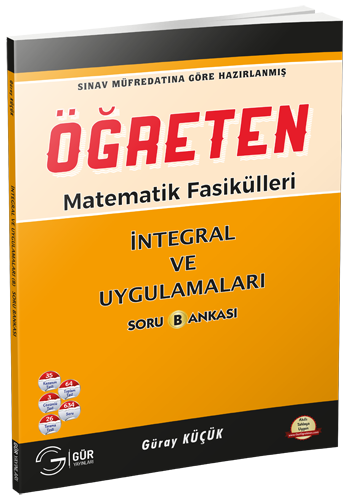 Gür Öğreten Matematik Fasikülleri - İntegral ve Uygulamaları Soru Bankası Gür Yayınları