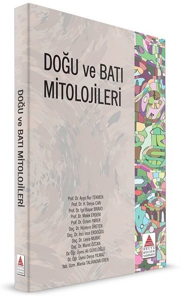 Doğu ve Batı Mitolojileri Delta Kültür Yayınları