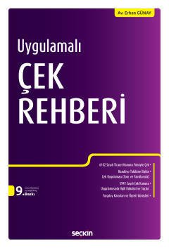 Seçkin Uygulamalı Çek Rehberi - Erhan Günay Seçkin Yayınları