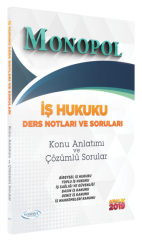 SÜPER FİYAT - Monopol 2019 İş Hukuku Ders Notları ve Soruları Monopol Yayınları