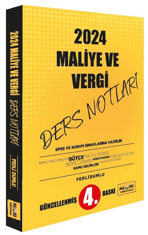 Makro Kitabevi 2024 KPSS ve Kurum Sınavları Maliye Vergi Ders Notları 4. Baskı - Fedli Dumlu Makro Kitabevi