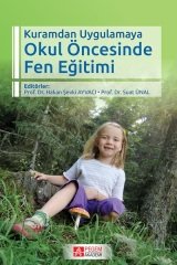 Pegem Kuramdan Uygulamaya Okul Öncesinde Fen Eğitimi Hakan Şevki Ayvacı, Suat Ünal Pegem Akademi Yayıncılık