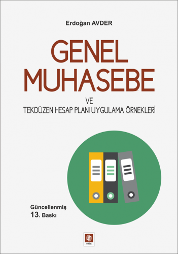 Ekin Genel Muhasebe 13. Baskı - Erdoğan Avder Ekin Yayınları