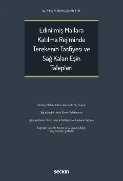 Seçkin Edinilmiş Mallara Katılma Rejiminde Terekenin Tasfiyesi ve Sağ Kalan Eşin Talepleri - Yelda Yardımcı Çınar Seçkin Yayınları