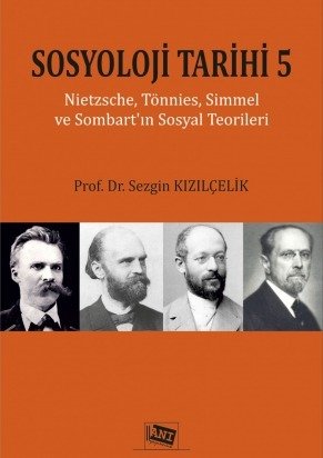 Anı Yayıncılık Sosyoloji Tarihi 5 - Sezgin Kızılçelik Anı Yayıncılık