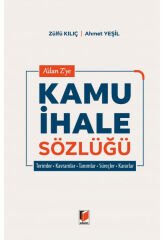 Adalet A'dan Z'ye Kamu İhale Sözlüğü - Zülfü Kılıç, Ahmet Yeşil Adalet Yayınevi