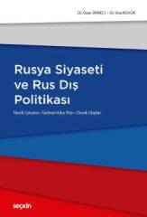 Seçkin Rusya Siyaseti ve Rus Dış Politikası - Ozan Örmeci, Sina Kısacık Seçkin Yayınları