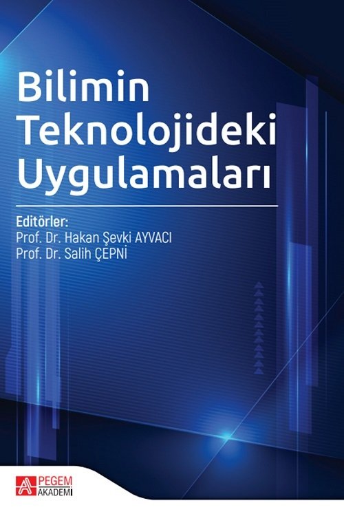 Pegem Bilimin Teknolojideki Uygulamalar - Hakan Şevki Ayvacı, Salih Çepni Pegem Akademi Yayınları