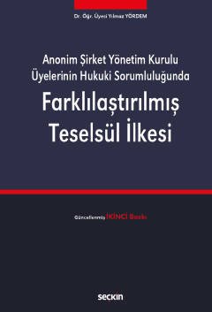 Seçkin Farklılaştırılmış Teselsül İlkesi 2. Baskı - Yılmaz Yördem Seçkin Yayınları