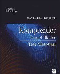 Gazi Kitabevi Kompozitler Temel İlkeler - Bilsen Beşergil Gazi Kitabevi