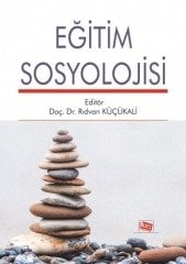 Anı Yayıncılık Eğitim Sosyolojisi 2. Baskı - Rıdvan Küçükali Anı Yayıncılık