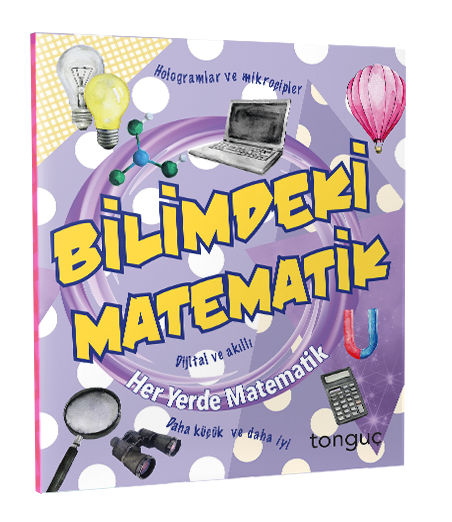 Tonguç Bilimdeki Matematik Her Yerde Matematik Serisi Tonguç Akademi