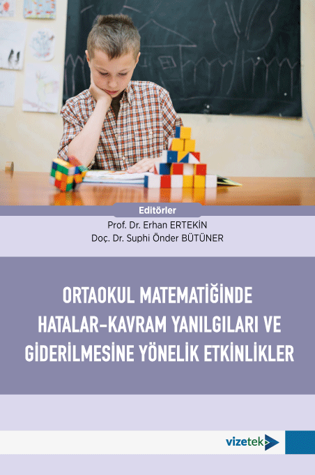 Vizetek Ortaokul Matematiğinde Hatalar-Kavram Yanılgıları ve Giderilmesine Yönelik Etkinlikler - Erhan Ertekin,  Suphi Önder Bütüner Vizetek Yayıncılık