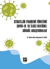 Gazi Kitabevi Stratejik Pandemi Yönetimi Covid-19 ile İlgili Sektörel Görgül Araştırmalar - Muhammed Ali Yetgin Gazi Kitabevi