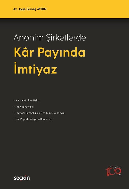 Seçkin Anonim Şirketlerde Kâr Payında İmtiyaz - Ayşe Güneş Aydın Seçkin Yayınları