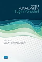 Nobel Eğitim Kurumlarında Sağlık Yönetimi - Şefika Şule Erçetin, Nihan Potas Nobel Akademi Yayınları