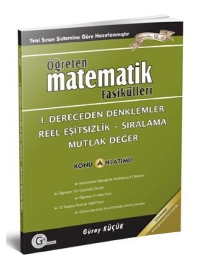 Gür Öğreten Matematik Fasikülleri - 1. Dereceden Denklemler Reel Eşitsizlik - Sıralama Mutlak Değer Gür Yayınları