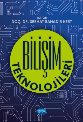 Nobel Bilişim Teknolojileri - Serhat Bahadır Kert Nobel Akademi Yayınları