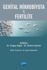 Nobel Genital Mikrobiyota ve Fertilite - Turgay Akgül, Özlem Uzunlar Nobel Akademi Yayınları