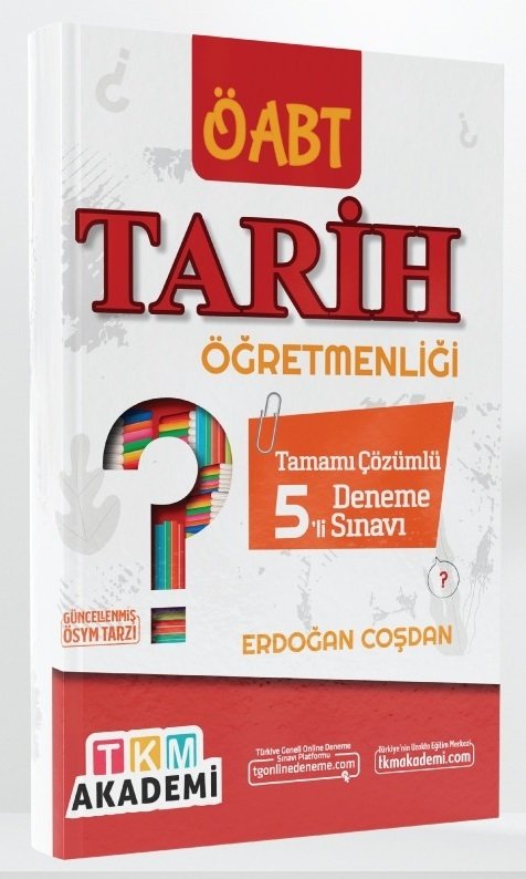 TKM Akademi ÖABT Tarih Öğretmenliği 5 Deneme Çözümlü TKM Akademi