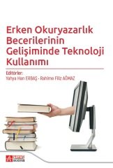 Pegem Erken Okuryazarlık Becerilerinin Gelişiminde Teknoloji Kullanımı- Yahya Han Erbaş, Rahime Filiz Ağmaz Pegem Akademi Yayınları