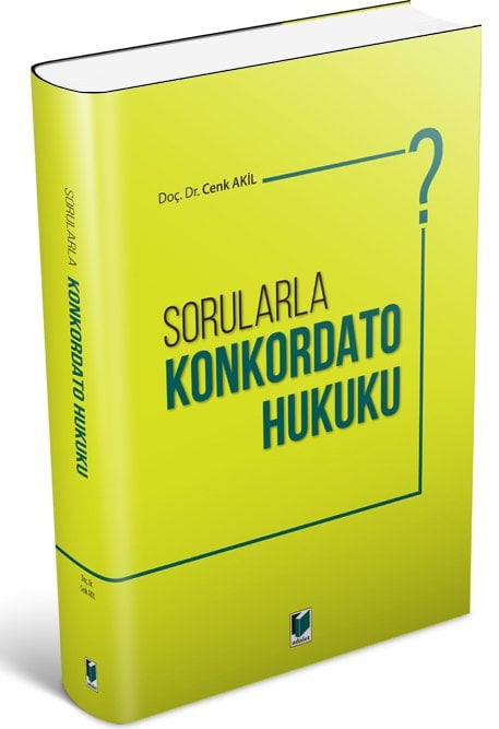 Adalet Sorularla Konkordato Hukuku - Cenk Akil Adalet Yayınevi