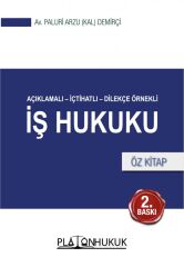 Platon İş Hukuku Öz Kitap 2. Baskı - Paluri Arzu Kal Demirçi Platon Hukuk Yayınları