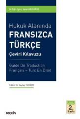 Seçkin Hukuk Alanında Fransızca Türkçe Çeviri Kılavuzu - Sezai Arusoğlu Seçkin Yayınları