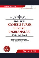 Platon Adım Adım Kıymetli Evrak Hukuku Uygulamaları 3. Baskı - Yavuz Süphandağ Platon Hukuk Yayınları