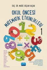 Nobel Okul Öncesi Matematik Etkinlikleri-1 - Maide Orçan Kaçan Nobel Akademi Yayınları